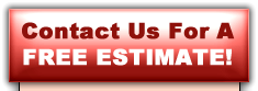 Contact Us For A FREE ESTIMATE!
